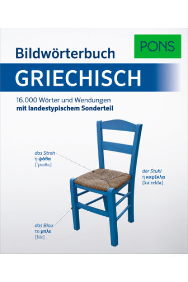 PONS Bildwörterbuch Griechisch: 16.000 Wörter und Wendungen mit landestypischen Sonderteil