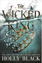 Wicked King  (The Folk of the Air 2)