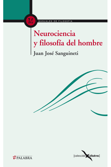 Neurociencia y filosofía del hombre