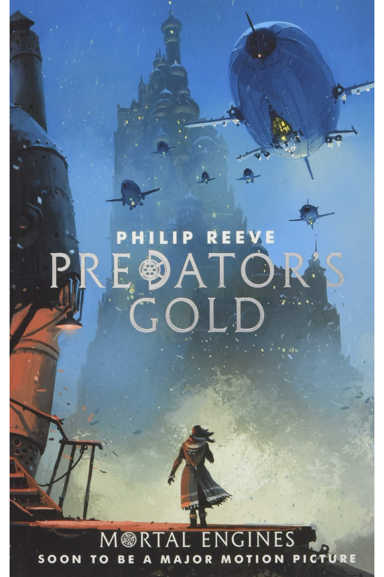 Predator's Gold - Book 2 (Mortal Engines Quartet)