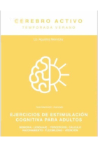 Cerebro  activo.Ejercicios de estimulación cognitiva para adultos. Temporada verano