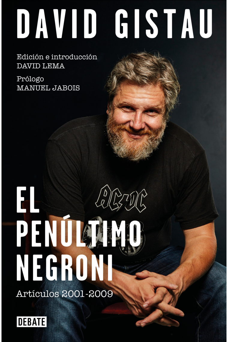 El penúltimo negroni. Artículos (1995-2019)