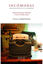 Incómodas: escritoras españolas en el franquismo