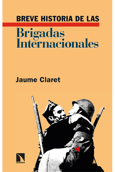 Breve historia de las Brigadas Internacionales