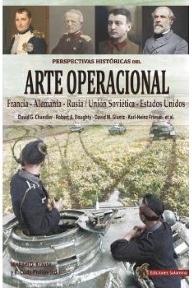 Perspectivas históricas del Arte Operacional. Francia - Alemania - Rusia/Unión Soviética - Estados Unidos