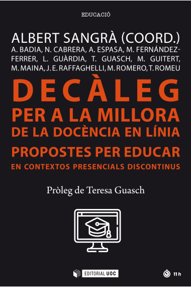 Decàleg per a la millora de la docència en línia. Propostes per educar en contextos presencials discontinus