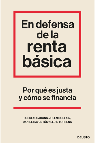 En defensa de la renta básica. Por qué es justa y cómo se financia