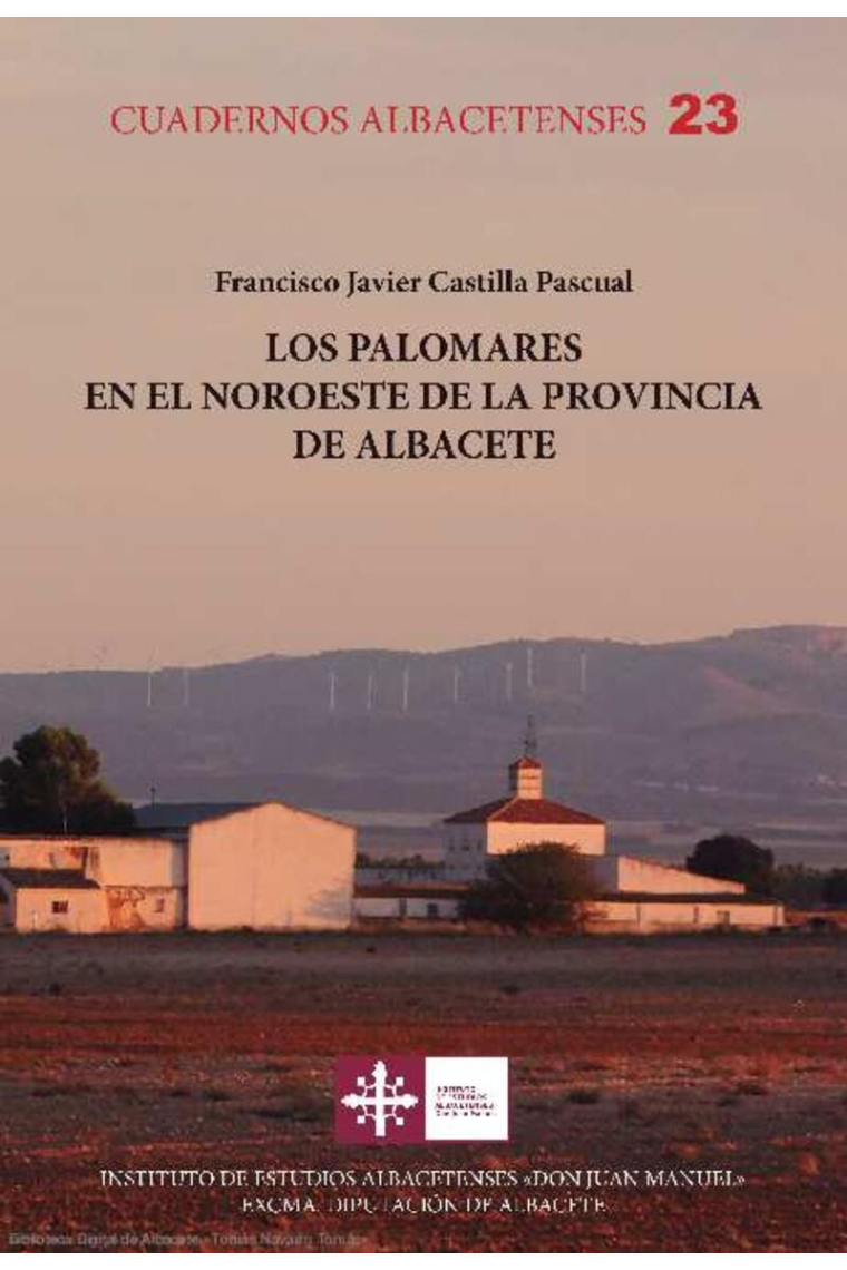 Los palomares en el noroeste de la provincia de Albacete