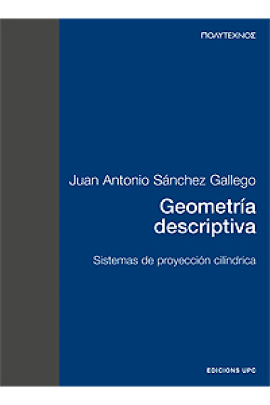 Geometría descriptiva. Sistemas de proyección cilíndrica (PT).