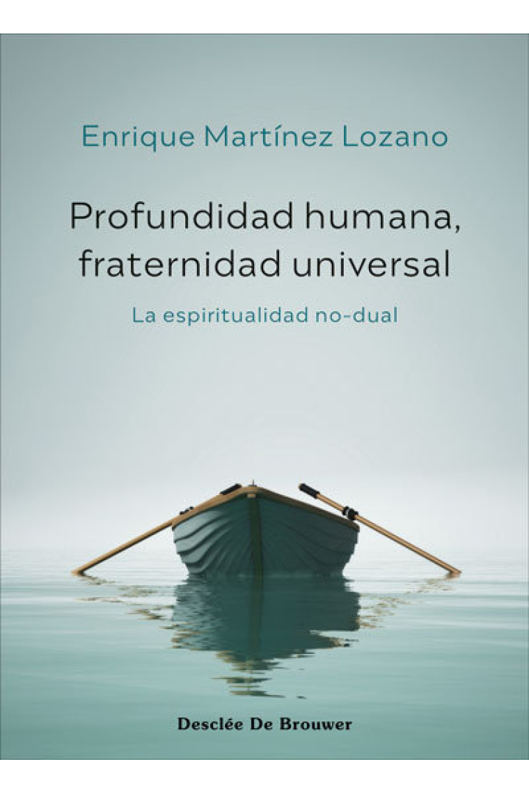 Profundidad humana, fraternidad universal: la espiritualidad no-dual