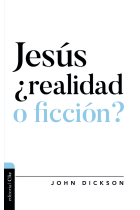 Jesús ¿realidad o ficción?