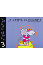 Vacaciones 3. La ratita presumida