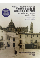 Paseo histórico por las calles y plazas de Jerez de la Front