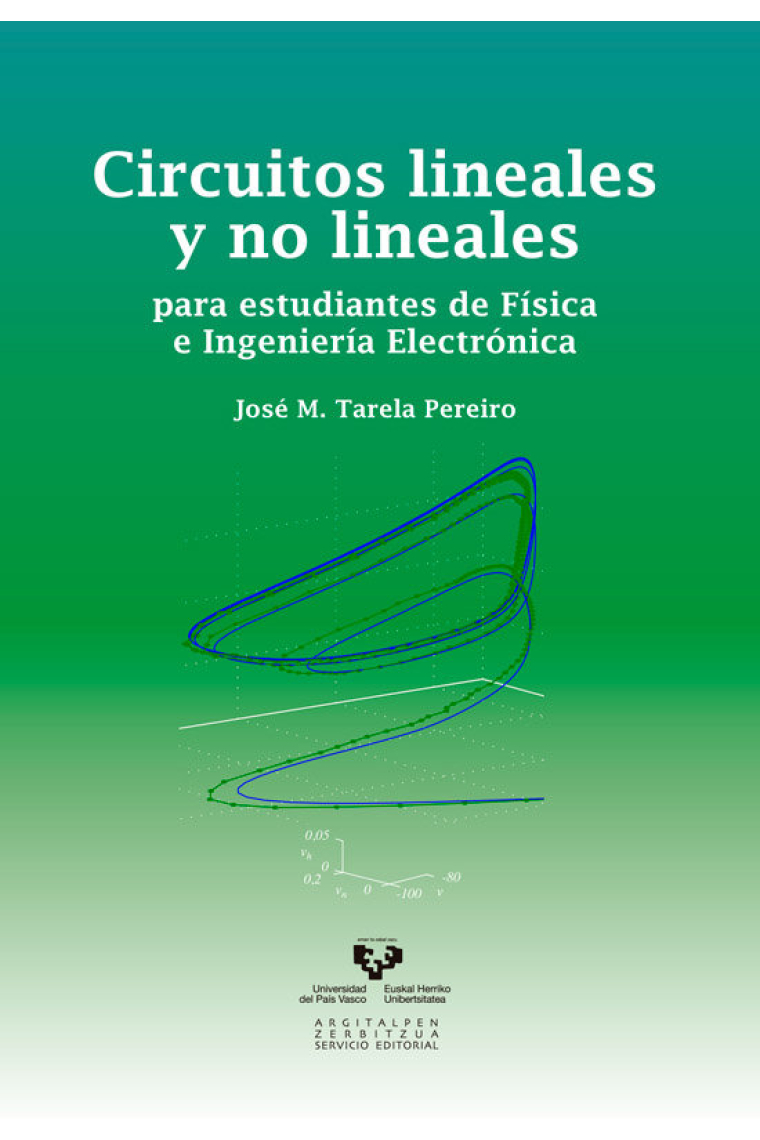 Circuitos lineales y no lineales para estudiantes de Física e Ingeniería Electrónica