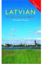 Colloquial Latvian. The complete course for beginners