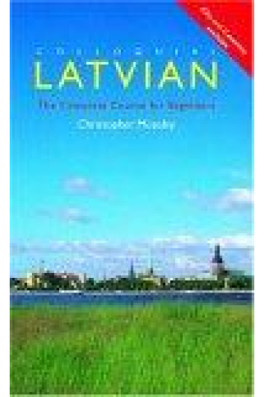 Colloquial Latvian. The complete course for beginners