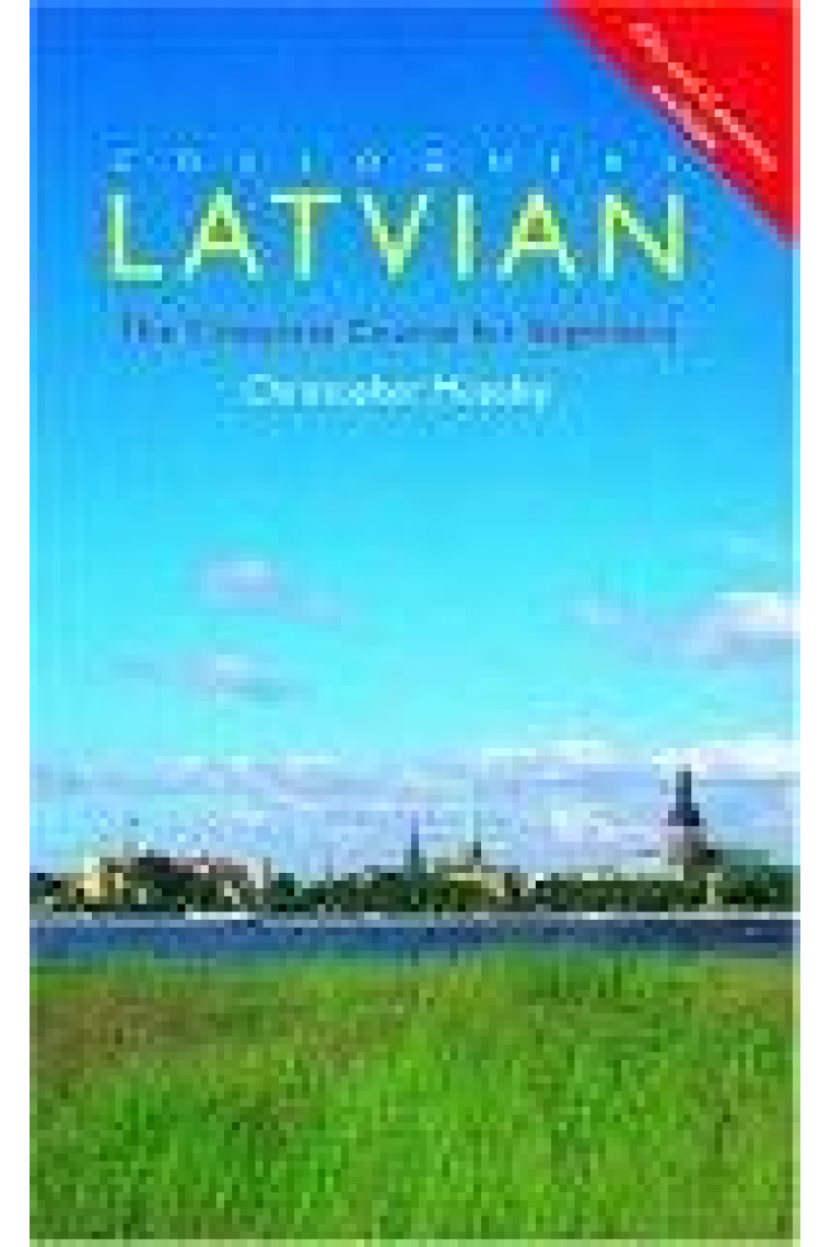 Colloquial Latvian. The complete course for beginners