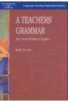 A teachers' grammar. The central problems of english