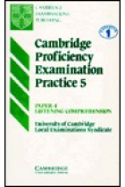 Cambridge proficiency examination practice 5. Paper 4. Listening comprehension