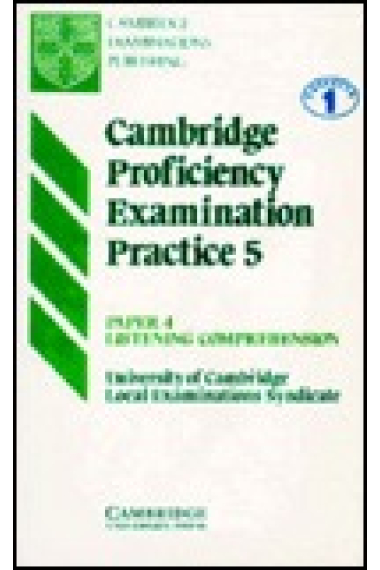 Cambridge proficiency examination practice 5. Paper 4. Listening comprehension