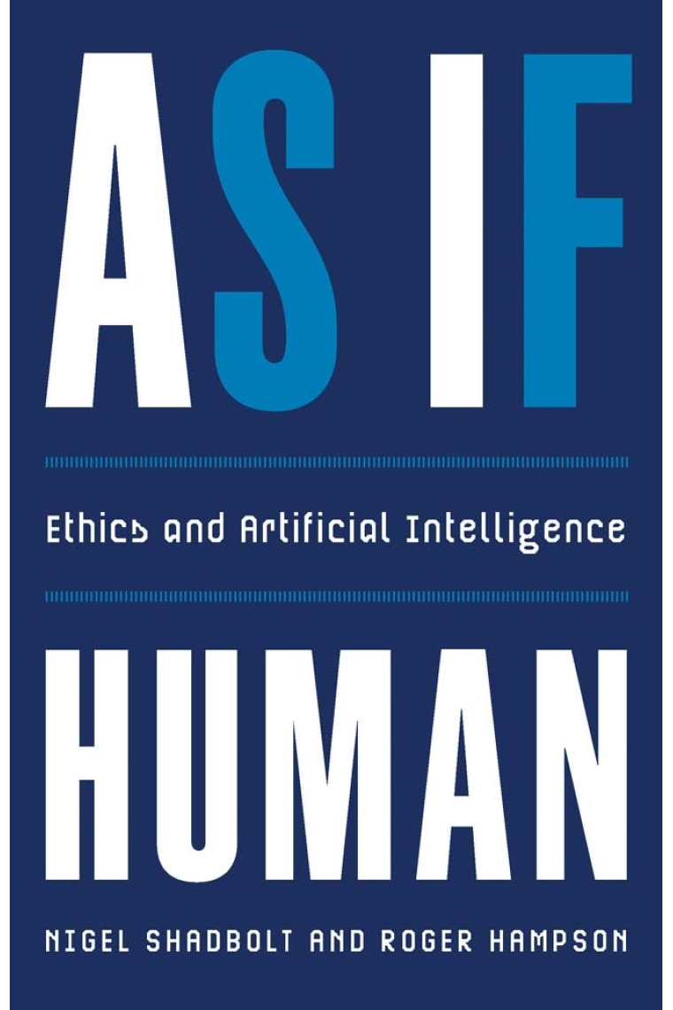 As If Human: Ethics and Artificial Intelligence