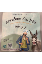 Anècdotes d'en Joha. Edició bilingüe àrab-català amb àudio. El personatge més divertit de l'imaginari àrab