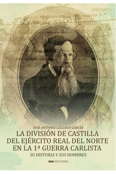 LA DIVISION DE CASTILLA DEL EJERCITO REAL DEL NORTE EN LA 1