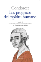 Los progresos del espíritu humano (seguido de  Los esfuerzos combinados de la especie humana en favor del progreso de las ciencias)