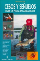 Cebos y señuelos para la pesca en agua dulce