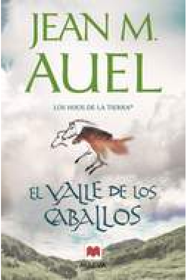 El valle de los caballos (Los hijos de la tierra; vol II)