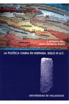 La política viaria en Hispania . Siglo III d.C.