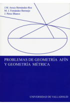 Problemas de geometría afín y geometría métrica