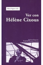 Ver con Hélène Cixous