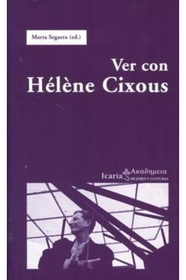 Ver con Hélène Cixous