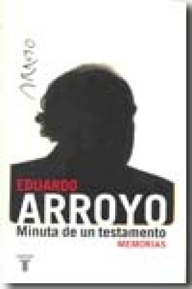 Minuta para un testamento (Memorias Eduardo Arroyo)