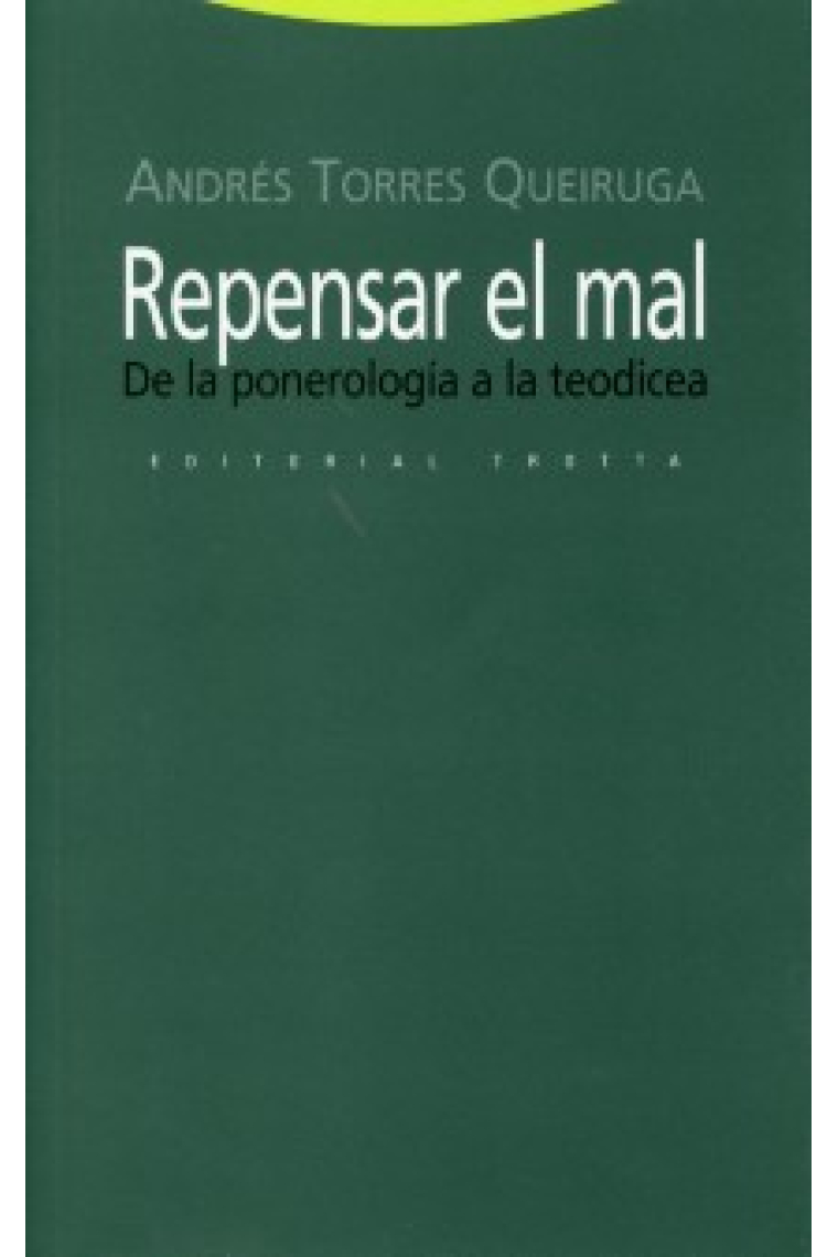 Repensar el mal: de la ponerología a la teodicea