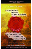 Short stories from the Pickwick papers. Relatos cortos de las memorias del Club Pickwick