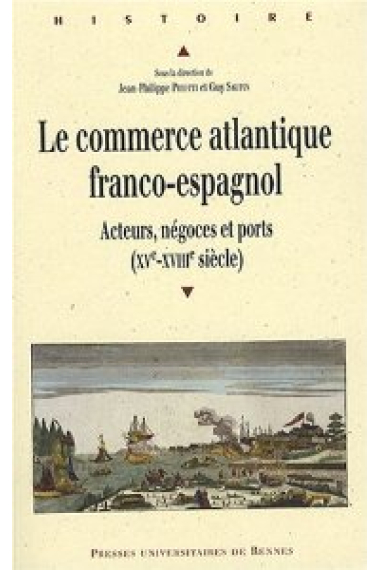 Le Commerce atlantique franco-espagnol