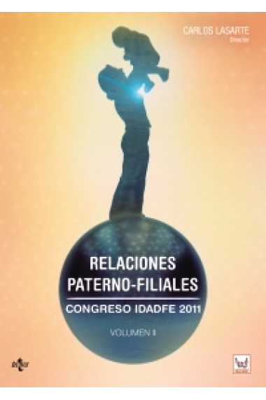 Relaciones paterno-filiales. Volumen II