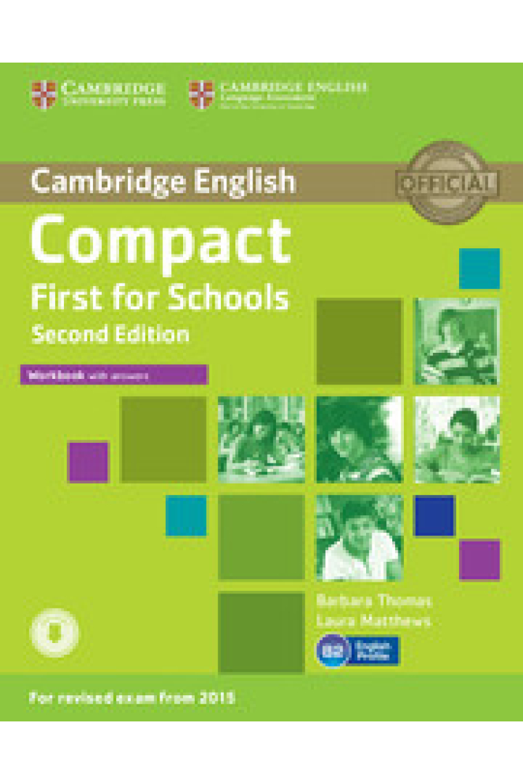 Compact First for Schools. 2n Ed. Workbook with Answers + Audio