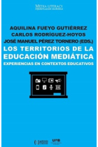 La territorios de la educación mediática. Experiencias en contextos educativos