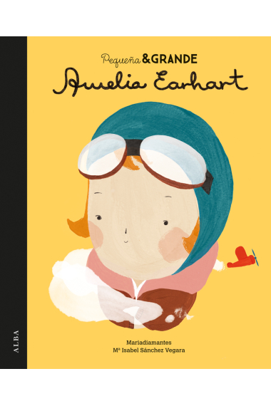 Pequeña& Grande. Amelia Earhart