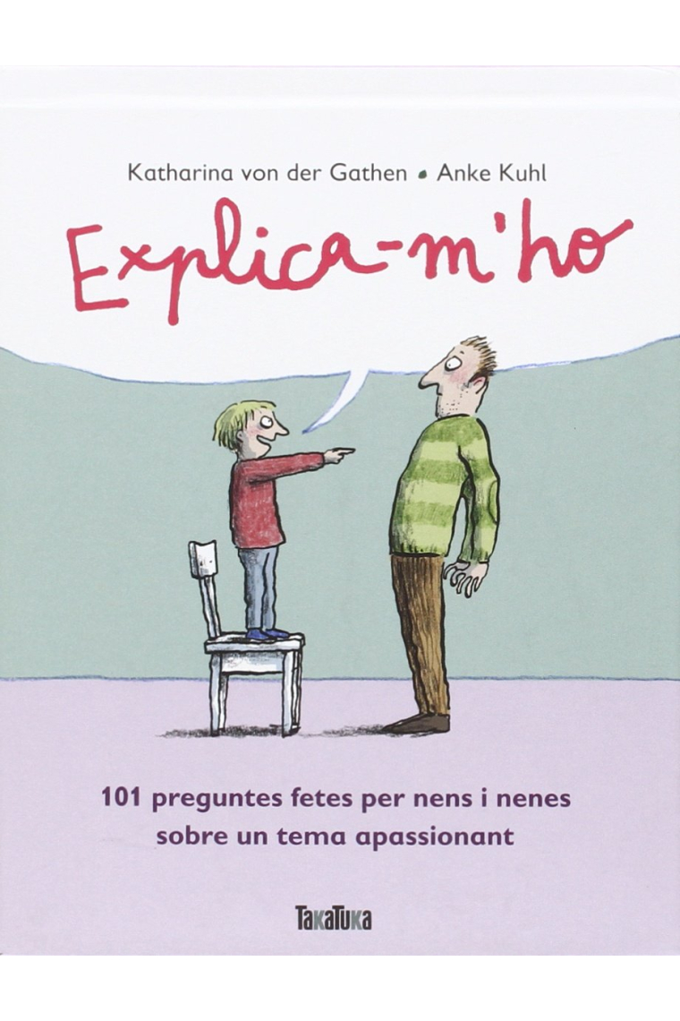 Explica-m'ho: 101 preguntes fetes per nens i nenes sobre un tema apassionant