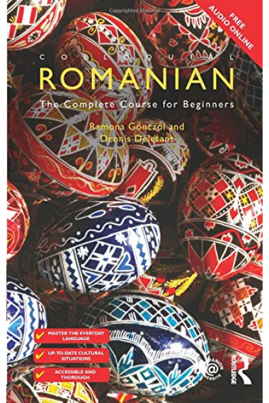 Colloquial Romanian: The Complete Course for Beginners (Free audio online)