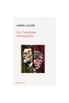 La Cataluña insurgente