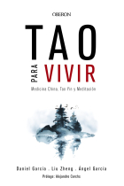 Tao para vivir. Medicina China, Tao Yin y Meditación