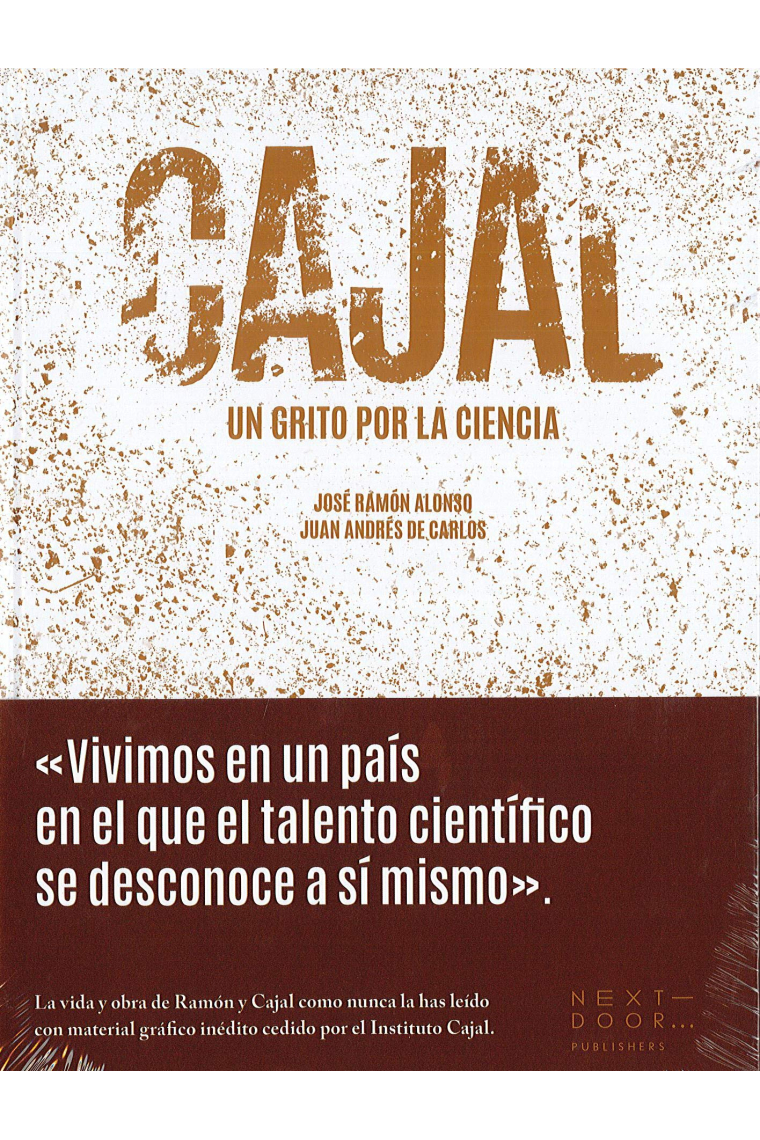 Cajal. Un grito por la ciencia