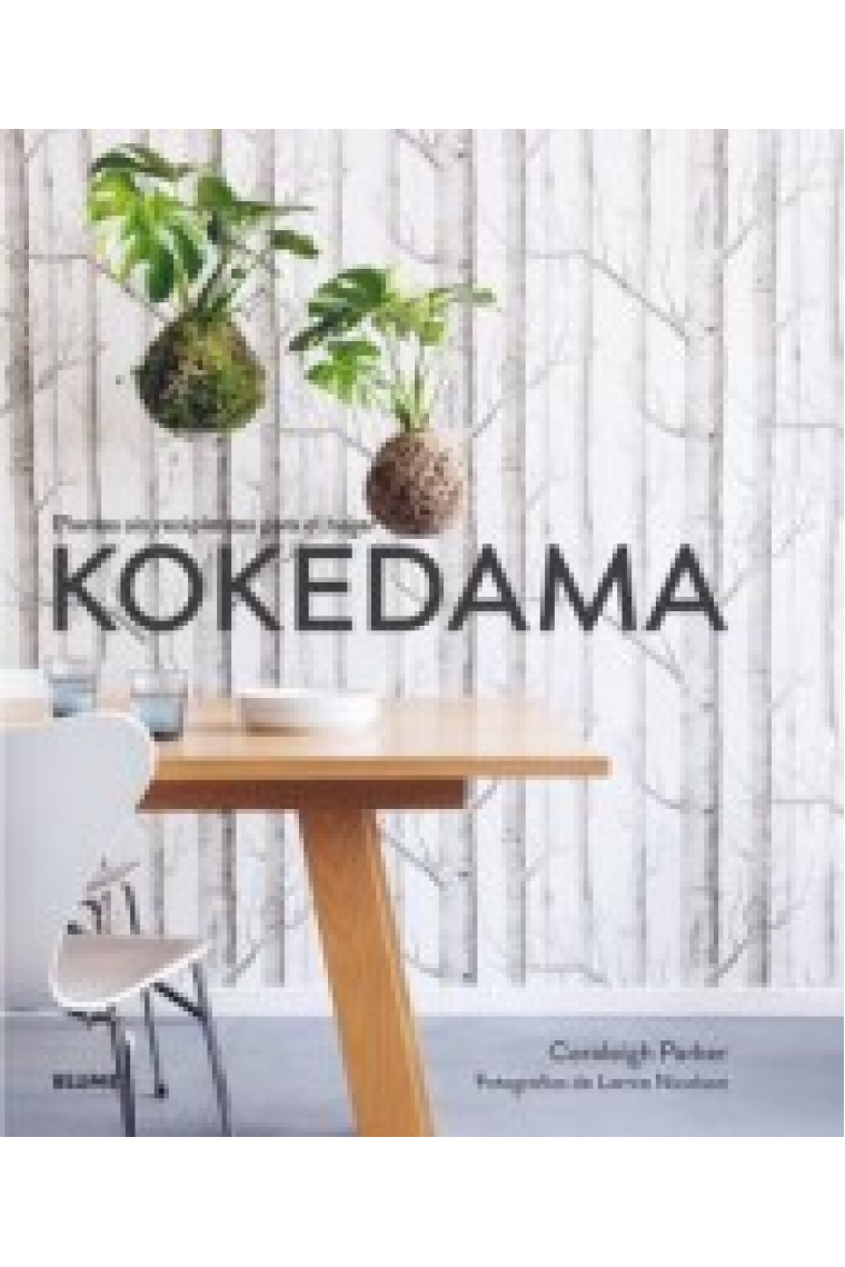 Kokedama. Plantas sin recipientes para el hogar