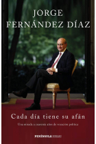 Cada día tiene su afán. Una mirada a cuarenta años de vocación política