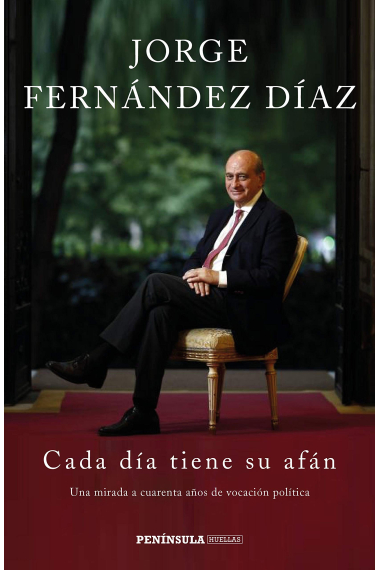 Cada día tiene su afán. Una mirada a cuarenta años de vocación política